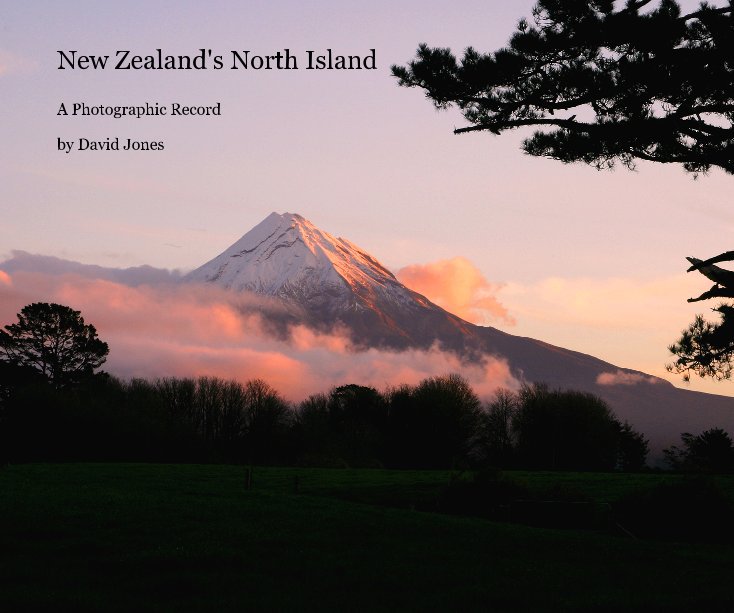View New Zealand's North Island by David Jones