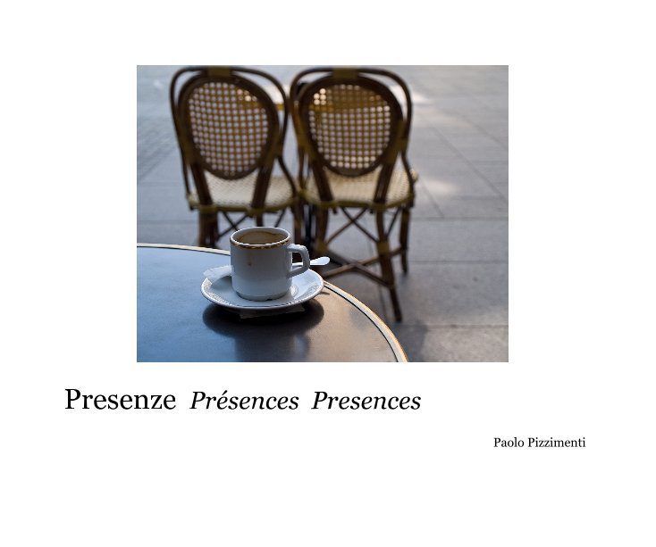 Bekijk Presenze PrÃ©sences Presences op Paolo Pizzimenti