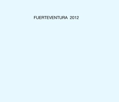FUERTEVENTURA  2012 book cover