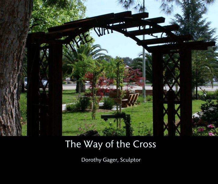 Bekijk The Way of the Cross op Dorothy Gager, Sculptor