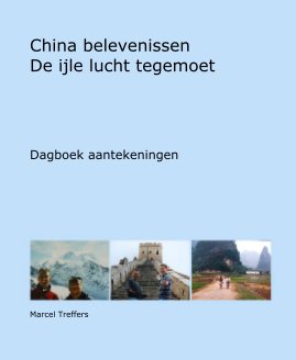 China belevenissen De ijle lucht tegemoet book cover