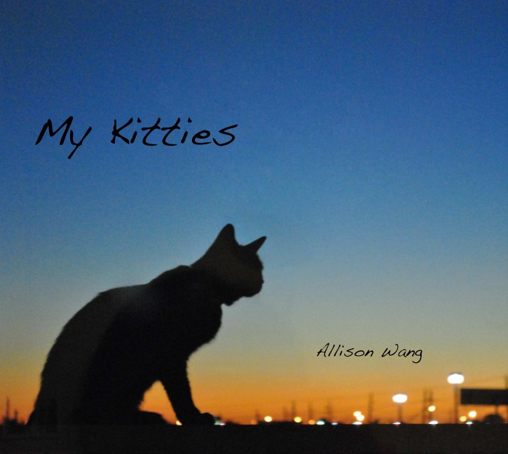 View My Kitties by Allison Wang