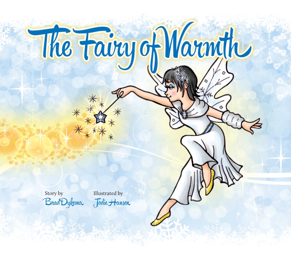 View Fairy of Warmth by Brad Dykema and Jodie Hansen