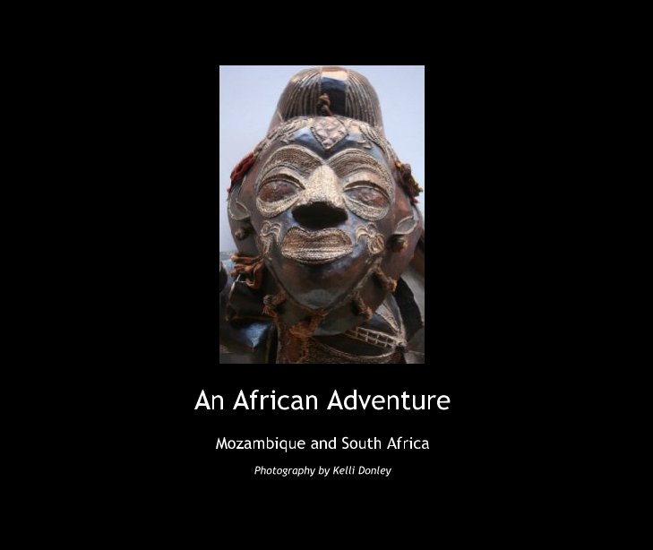 View An African Adventure by Photography by Kelli Donley
