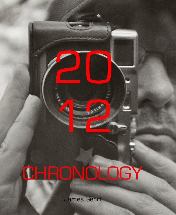 View 2012 CHRONOLOGY by James Gehrt