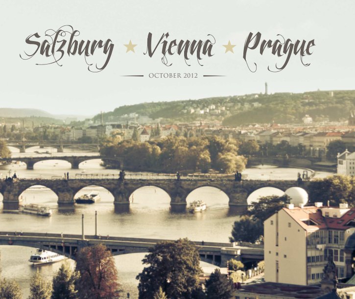Ver Salzburg • Vienna • Prague por Scott Thompson