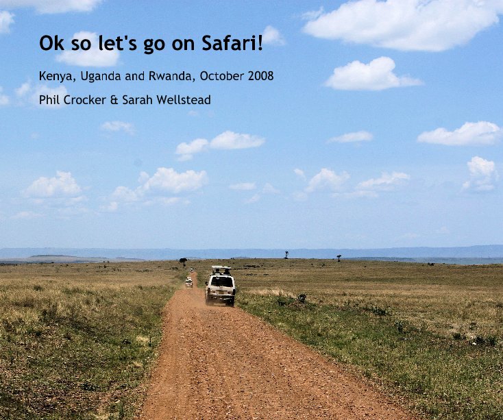 Ver Ok so let's go on Safari! por Phil Crocker & Sarah Wellstead
