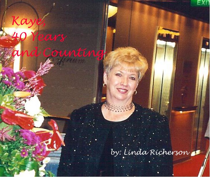 Visualizza Kaye, 40 Years and Counting di Linda Richerson