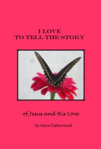 I LOVE TO TELL THE STORY book cover