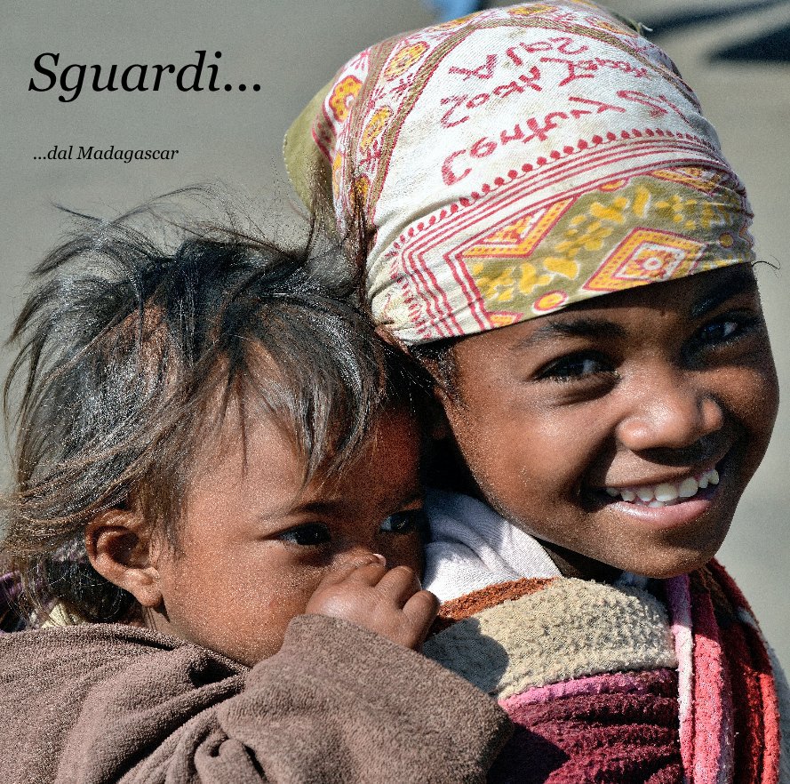 Visualizza Sguardi... ...dal Madagascar di Fabio Marcato