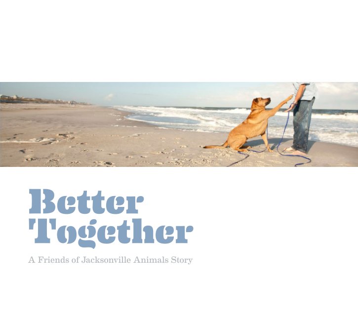 View Better Together by Friends of Jacksonville Animals