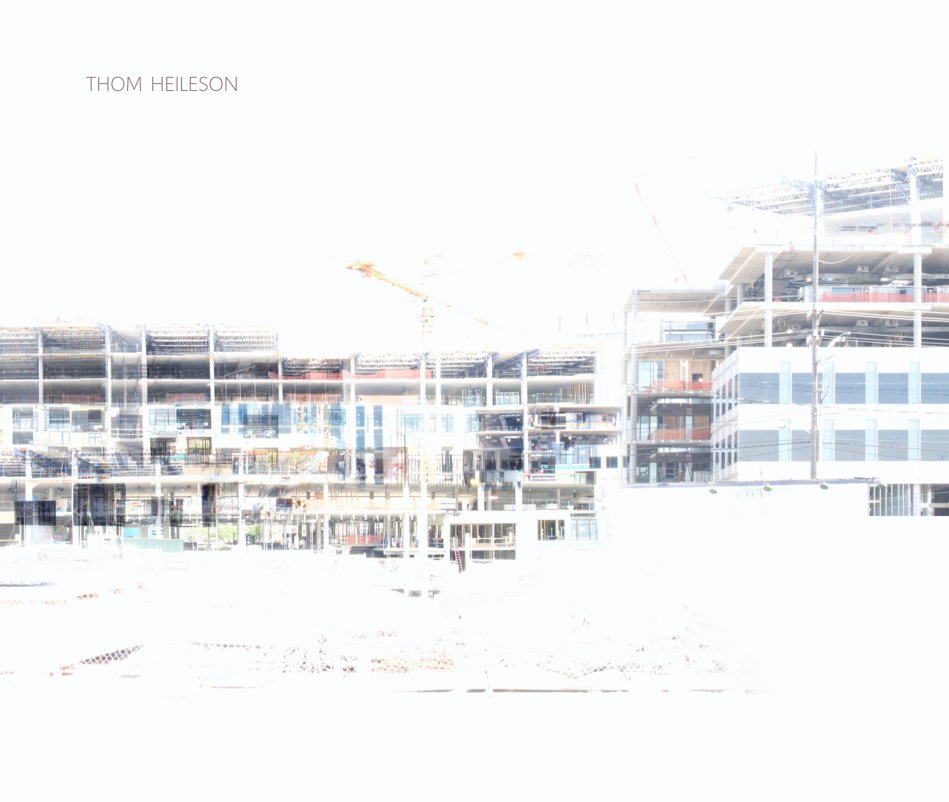 View THOM HEILESON by Thom Heileson