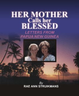 Her Mother Calls Her Blessed book cover