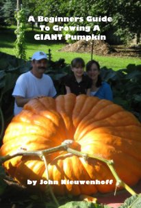 A Beginners Guide To Growing A GIANT Pumpkin book cover