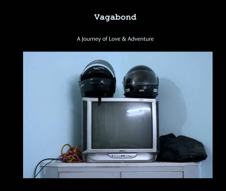 Ver Vagabond por A Journey of Love & Adventure