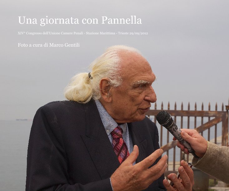 Una giornata con Pannella nach Marco Gentili anzeigen