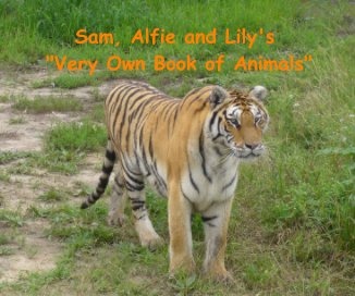 Sam, Alfie and Lily's "Very Own Book of Animals" book cover