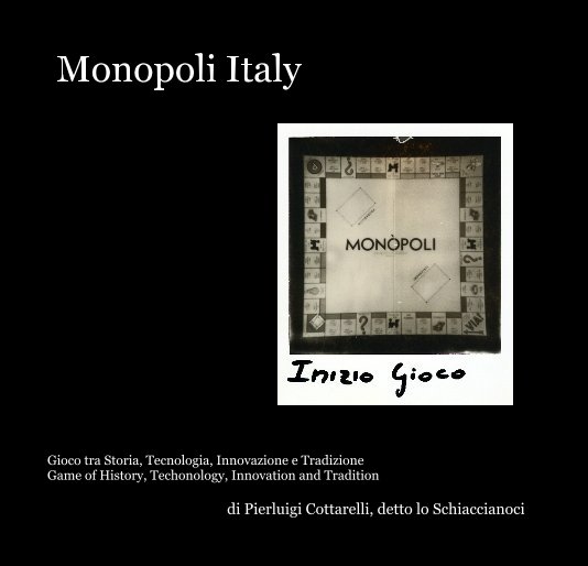 Monopoli Italy nach di Pierluigi Cottarelli, detto lo Schiaccianoci anzeigen