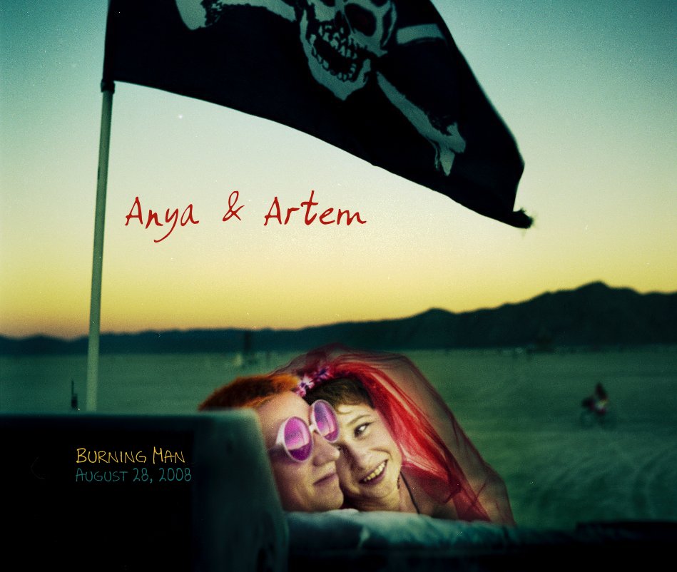 Visualizza Anya & Artem di Burning Man August 28, 2008