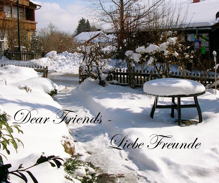 View Dear Friends - Liebe Freunde by Diane Beale