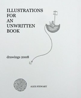 ILLUSTRATIONS FOR AN UNWRITTEN BOOK book cover
