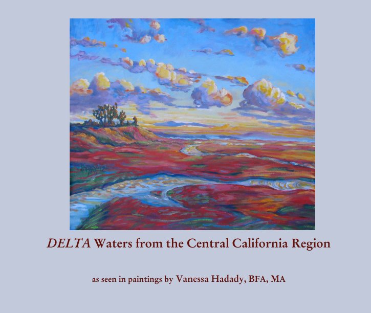 View DELTA Waters by Vanessa Hadady, BFA, MA