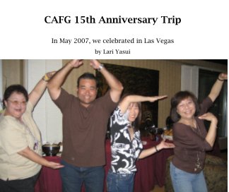 CAFG 15th Anniversary Trip book cover