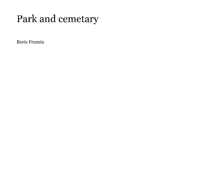 Ver Park and cemetary por Boris Frumin