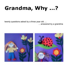 Grandma, Why ...? book cover