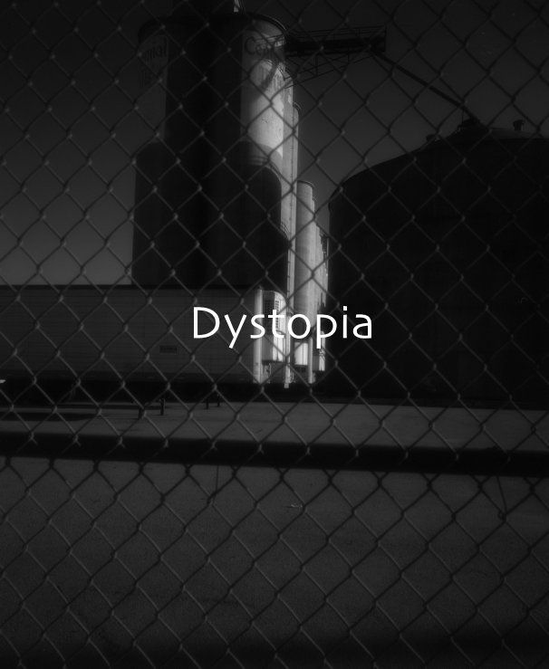 View Dystopia by neilafrance