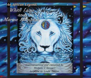 An African Legend: White Lions and Marine Mammals book cover