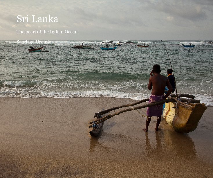 View Sri Lanka by Santiago Urquijo