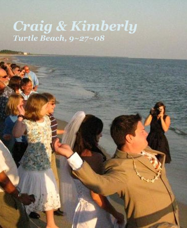 View Craig & Kimberly Turtle Beach, 9~27~08 by Craigerly