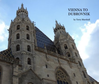 VIENNA TO DUBROVNIK by Terry Marshall book cover
