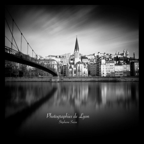 Ver Photographies de Lyon por Stephane Suisse