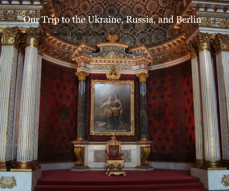 Ver Our Trip to the Ukraine, Russia, and Berlin por Charles and Eva