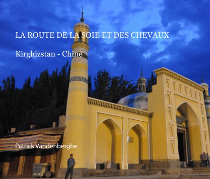 Route de la Soie et des Chevaux book cover