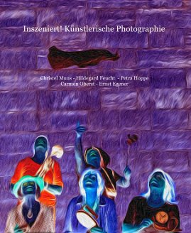 Inszeniert! Künstlerische Photographie book cover