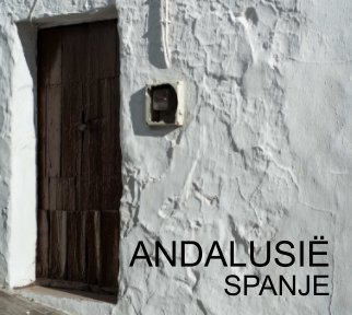 Andalusië Spanje 2012 book cover
