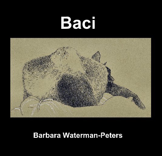 View Baci Barbara Waterman-Peters by Barbara Waterman-Peters