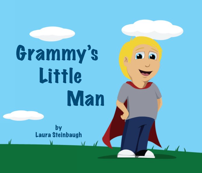 View Grammys Little Man - Soft Cover by Laura Steinbaugh