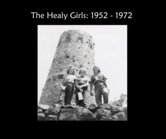 The Healy Girls: 1952 - 1972 book cover