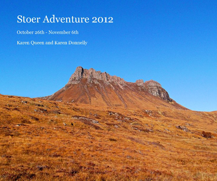 View Stoer Adventure 2012 by Karen Queen and Karen Donnelly