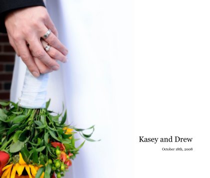 Kasey and Drew October 18th, 2008 book cover