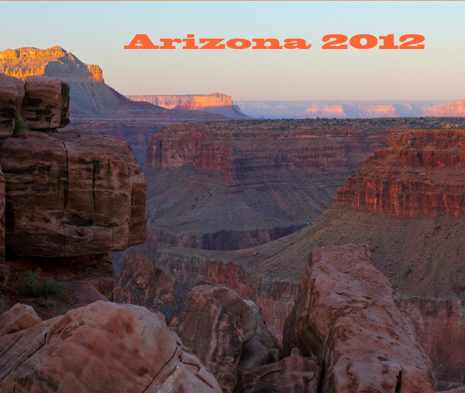 View Arizona 2012 by Kimberly Hall