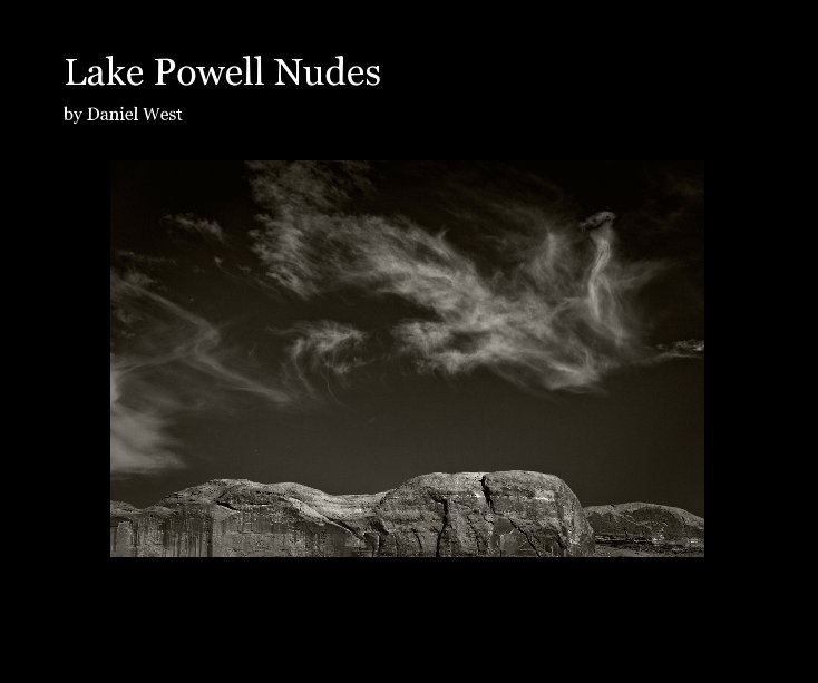 View Lake Powell Nudes by Daniel West