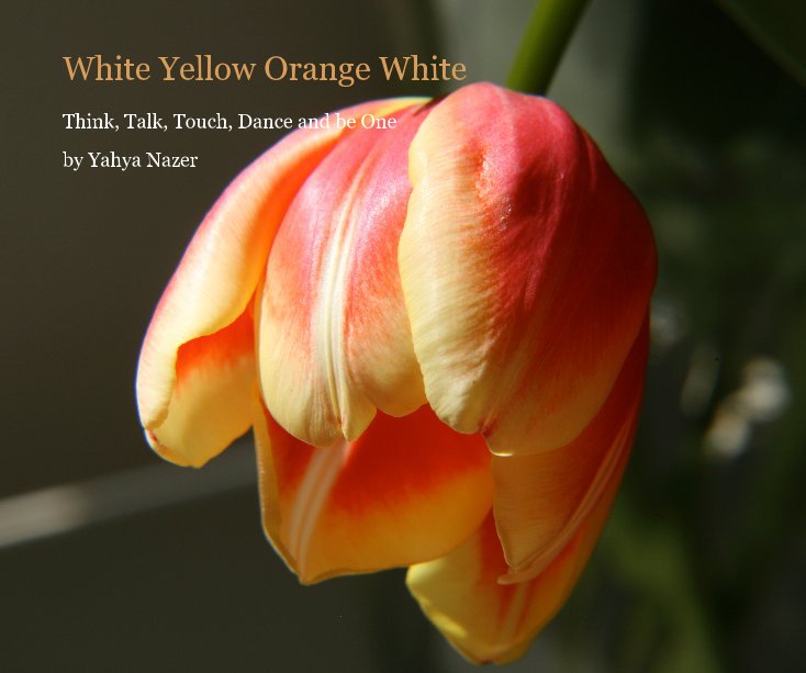 Ver White Yellow Orange White por Yahya Nazer