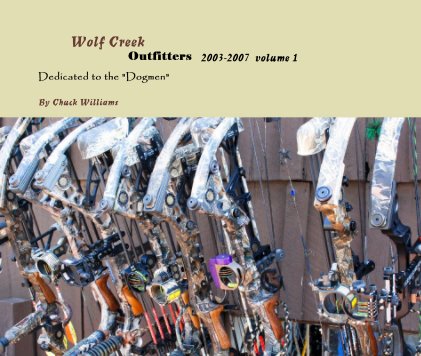 Wolf Creek Outfitters 2003-2007 volume 1 book cover