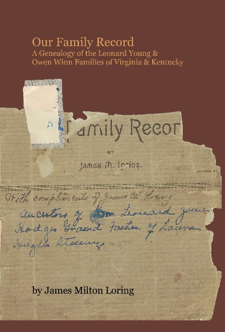 Bekijk Our Family Record op James Milton Loring