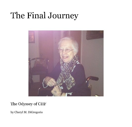 View The Final Journey by Cheryl M. DiGregorio